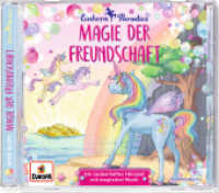 Einhorn-Paradies, Audio-CD : Magie der Freundschaft (Einhorn-Paradies .2) （2018. 12.4 x 14.2 cm）