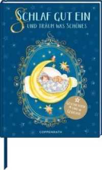 Schlaf gut ein und tr&auml;um was Sch&ouml;nes : Geschichten und Gedichte