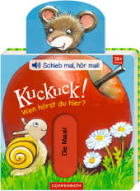 Schieb mal, hör mal! Kuckuck! Wen hörst du hier? m. Soundeffekten (Schieb mal, hör mal!) （2018. 10 S. m. zahlr. bunten Bild. u. Schiebeelemente. 16 cm）