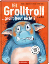 Der Grolltroll ... grollt heut nicht!? (Der Grolltroll 2) （2019. 32 S. 4-fbg. 305 mm）