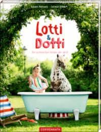 Lotti & Dotti (Bd. 1) : Die schönsten Ferien der Welt （2020. 40 S. 4-fbg. 30 cm）