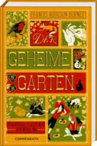 Der geheime Garten (Klassiker MinaLima) （2019. 384 S. 4-fbg. u. 9 interaktiven Elementen. 50 x 170 mm）