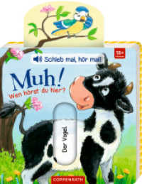 Schieb mal, hör mal!: Muh! Wen hörst du hier?, m. Soundeffekten (Schieb mal, hör mal!) （2020. 10 S. m. zahlr. z. Tl. bewegl. Bild. 16 cm）