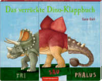 Das verrückte Dino-Klappbuch （2020 26 S. m. zahlr. z. Tl. aufklappb. Bild. 25 x 30.5 cm）