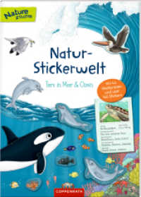 Natur-Stickerwelt: Tiere in Meer und Ozean : Mit 44 Steckbriefen und über 140 Stickern (Nature Zoom) （2021 24 S. 4-fbg. 29.7 cm）
