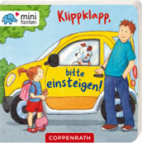 minifanten: Klippklapp, bitte einsteigen! (minifanten 27) （2020. 12 S. m. zahlr. bunten u. aufklappb. Bild. u. Guckloch. 9.2 cm）