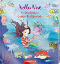 Nella Nixe: Ein Geschenk für Gustav Krabbenkeks （2021 32 S. 4-fbg. 25 cm）