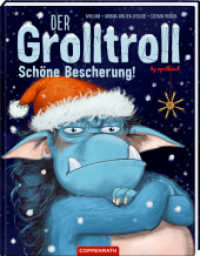 Der Grolltroll - Schöne Bescherung! (Bd. 4) (Der Grolltroll 4) （2021. 36 S. 4-fbg. 30 cm）