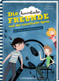 Die "himmlischen" Freunde und der rätselhafte Spion : Ein Krimi zur Erstkommunion (Die himmlischen Freunde 2) （2021 144 S.  16 cm）