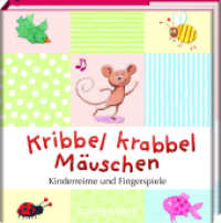 Kribbel krabbel Mäuschen : Kinderreime und Fingerspiele (BiblioPhilia)