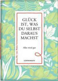 Glück ist, was du selbst daraus machst : Alles wird gut (Der Rote Faden 179) （2023. 20 S. 2-fbg. 14 cm）