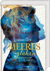 Meeresglühen (Romantasy-Trilogie, Bd. 2) : Wiedersehen in Atlantis (Meeresglühen 2) （2021. 496 S. 21 cm）