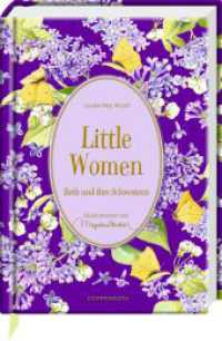 Little Women : Beth und ihre Schwestern (Große Schmuckausgabe) （2021. 336 S. 4-fbg. 24 cm）