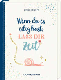 Geschenkbuch - Wenn du es eilig hast, laß dir Zeit : Spirituelle Gedichte und Geschichten （2021. 128 S. 160 mm）