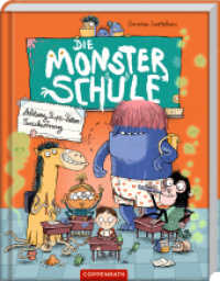 Die Monsterschule (Bd. 1) : Achtung, Pups-Pillen-Verschwörung (Die Monsterschule 1) （2023. 128 S. 4-fbg. 22 cm）