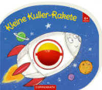 Mein erstes Kugelbuch: Kleine Kuller-Rakete （2022. 14 S. 4-fbg. 40 x 152 mm）