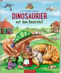 Dinosaurier auf dem Bauernhof (Bd. 4) (Dinosaurier 4) （2023. 40 S. 4-fbg. 300 mm）