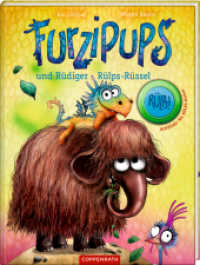 Furzipups (Bd. 3) : und Rüdiger Rülps-Rüssel (Furzipups 3) （2022. 32 S. 4-fbg. 28 cm）