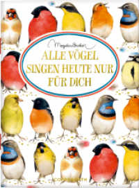 Alle Vögel singen heute nur für dich (Schöne Grüße) （2022. 20 S. 4-fbg. 15 cm）