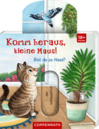 Komm heraus, kleine Maus!: Bist du zu Haus? （2023. 14 S. 4-fbg. 13 cm）