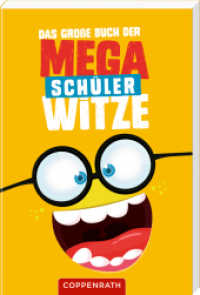 Das große Buch der Mega-Schülerwitze （2023. 160 S. 1-fbg. 18 cm）