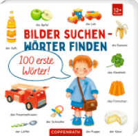 100 erste Wörter (Bilder suchen - Wörter finden) （2022. 16 S. 4-fbg. 16 cm）