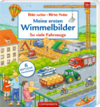 Meine ersten Wimmelbilder - So viele Fahrzeuge (Bilder suchen - Wörter finden) （2022. 14 S. 4-fbg. 23.5 cm）