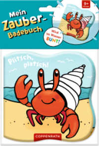 Mein Zauber-Badebuch - Plitsch, platsch! （2023. 8 S. 4-fbg. 13 cm）