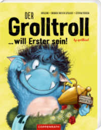 Der Grolltroll ... will Erster sein! (Pappbilderbuch) : by aprilkind （2022. 26 S. 4-fbg. 21 cm）