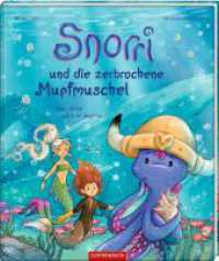 Snorri und die zerbrochene Mupfmuschel (Bd. 4) : Oder: Ehrlich währt am längsten (Snorri 4) （2023. 32 S. 4-fbg. 300 mm）