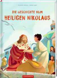 Die Geschichte vom heiligen Nikolaus （2023. 32 S. 4-fbg. 305 mm）