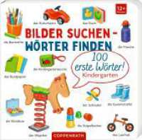 100 erste Wörter! : Kindergarten （2023. 16 S. 4-fbg. 160 mm）