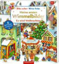 Meine ersten Wimmelbilder - Es wird Weihnachten （2023. 14 S. 4-fbg. 215 x 235 mm）