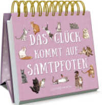 Das Glück kommt auf Samtpfoten (Kleines Spiralaufstellbuch) （2025. 144 S. 4-fbg. 140 mm）