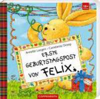 Erste Geburtstagspost von Felix （2023. 12 S. 4-fbg. 180 mm）
