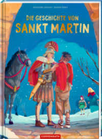 Die Geschichte von Sankt Martin （2024. 32 S. 4-fbg. 305 mm）