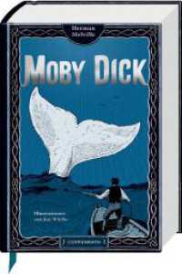 Moby Dick : oder Der Wal: Abenteuer-Klassiker mit 10 aufwendig gestalteten Extras. Durchgehend handillustriert, mit Leseband (Große Schmuckausgabe) （2024. 656 S. 4-fbg. 250 mm）