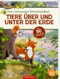 Mein riesengroßes WimmelSuchBuch: Tiere über und unter der Erde : Über 50 Tiere suchen und entdecken!: hochwertiges Sachbilderbuch über Tiere, ihre Lebensräume, Lebensweisen und außergewöhnlichen Fähigkeiten, （2024. 16 S. 315 mm）