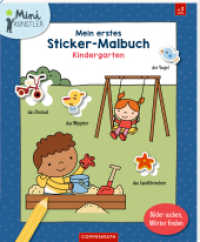 Mein erstes Sticker-Malbuch: Kindergarten : Bilder suchen, Wörter finden: Mal-, Sticker- und Wörterbuch in einem für Jungs und Mädchen ab 3 Jahren (Mini-Künstler) （2024. 16 S. 4-fbg. 280 mm）