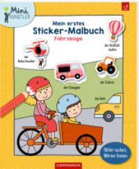 Mein erstes Sticker-Malbuch: Fahrzeuge : Bilder suchen, Wörter finden: Mal-, Sticker- und Wörterbuch in einem für Jungs und Mädchen ab 3 Jahren (Mini-Künstler) （2024. 16 S. 4-fbg. 280 mm）