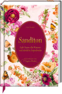 Sanditon : Lady Susan _ Die Watsons und sämtliche Jugendwerke (Große Schmuckausgabe) （2024. 416 S. 4-fbg. 247 mm）