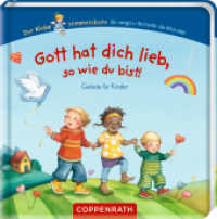 Gott hat dich lieb, so wie du bist! : Gebete für Kinder: Pappbilderbuch mit 10 Gebeten für Geborgenheit und Selbstvertrauen; ab 2 Jahren (Der kleine Himmelsbote) （2026. 20 S. 4-fbg. 135 mm）