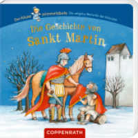 Die Geschichte von Sankt Martin (Der kleine Himmelsbote) （2024. 14 S. 4-fbg. 129 mm）