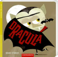 Dracula : Klassiker für Kleine: Pappbilderbuch für Kinder ab 3 Jahren （2024. 24 S. 4-fbg. 180 mm）