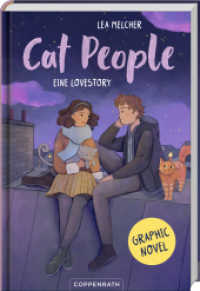 Cat People : Eine Lovestory (Graphic Novel): voller Liebe, Geheimnisse und Katzen; ab 12 Jahren （2025. 184 S. 4-fbg.）