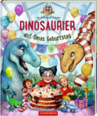 Dinosaurier auf Omas Geburtstag (Bd. 5) (Dinosaurier 5) （2025. 40 S. 4-fbg. 309 mm）