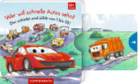 Wer will schnelle Autos sehn? : Der schiebt und zählt von 1 bis 10!: Mitmachbuch zum Zählenlernen mit Schiebern und Reimen für Kinder ab 18 Monaten （2025. 12 S. 4-fbg. 200 mm）
