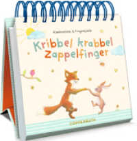 Kribbel krabbel Zappelfinger : Kinderreime und Fingerspiele: Als Geschenk zur Taufe oder Geburt: Dekorativer und praktischer Aufsteller für den Wickeltisch, neben der Krabbeldecke oder am Babybett. (Kleines Spiralaufstellbuch) （2024. 144 S. 4-fbg. 141 mm）