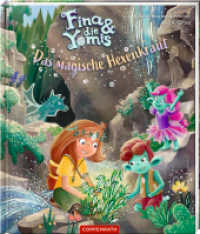 Fina & die Yomis - Das magische Hexenkraut (Bd. 2) （2025. 36 S. 4-fbg. 306 mm）