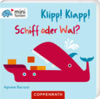 Klipp! Klapp! Schiff oder Wal? （2025. 12 S. 4-fbg. 92 mm）